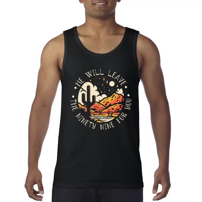 He Will Leave The Ninety Nine For You Western Desert Tank Top