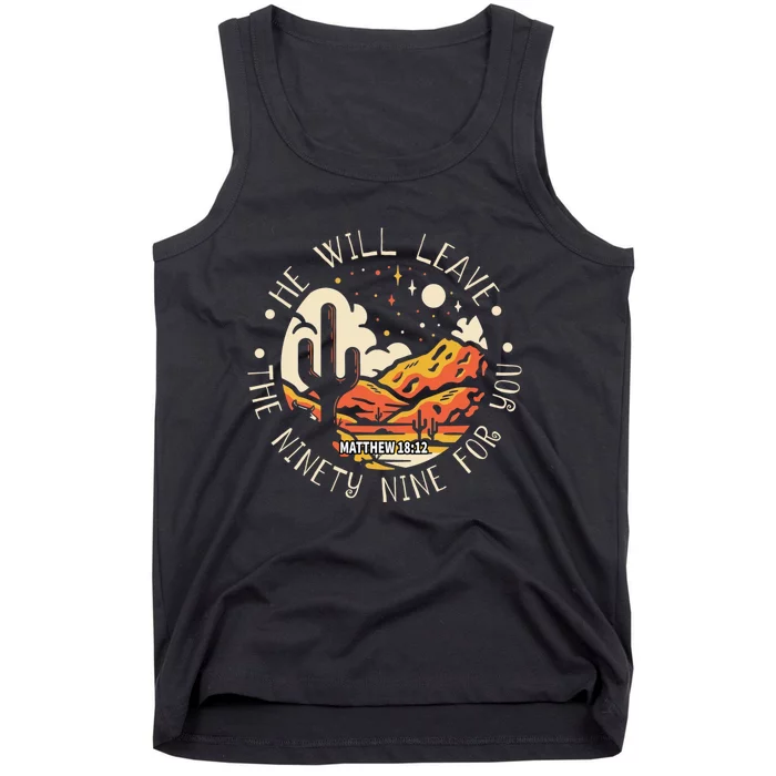 He Will Leave The Ninety Nine For You Western Desert Tank Top