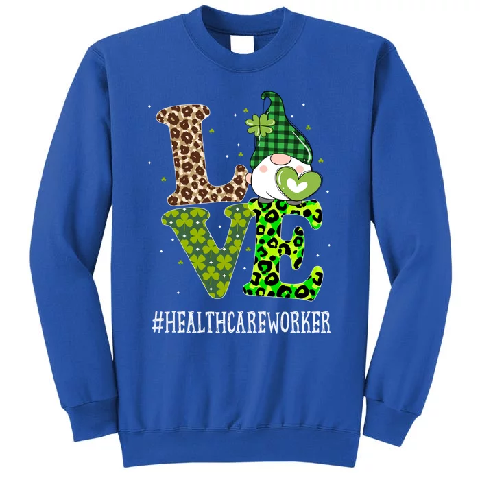 Healthcare Worker Love St Patricks Day Gnome Leopard Gift Tall Sweatshirt