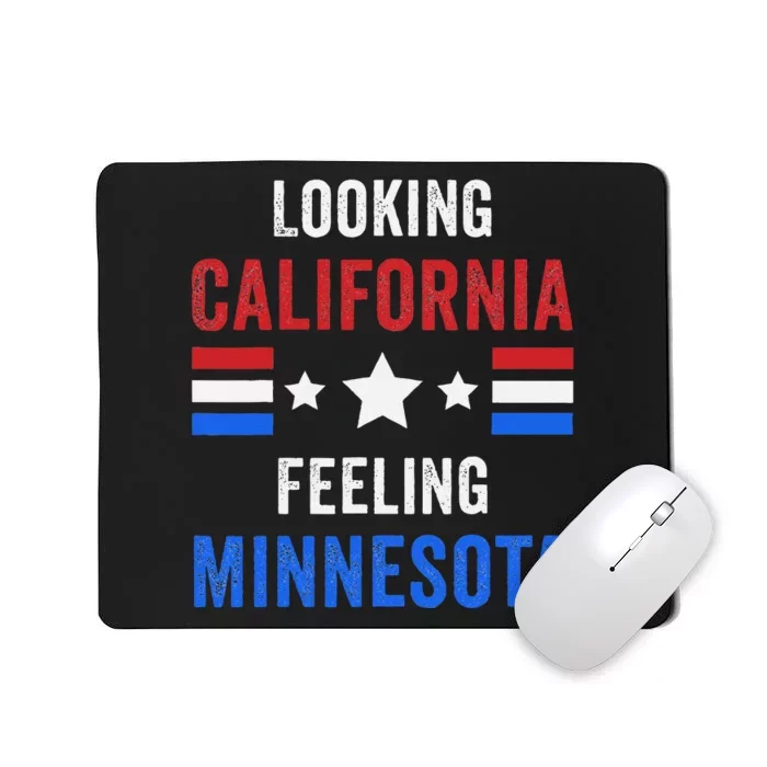 Harris Walz Looking California Feeling Minnesota Mousepad