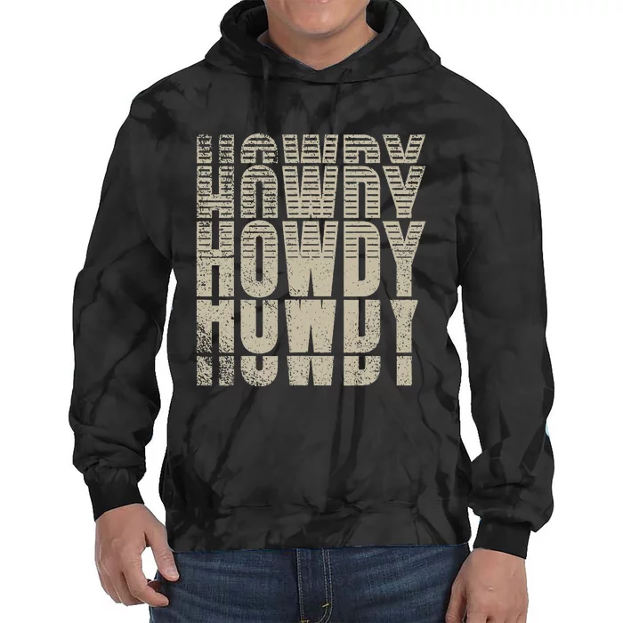 Howdy Western Life Country Gal Ranch Horse Lover Rodeo Rider Tie Dye Hoodie