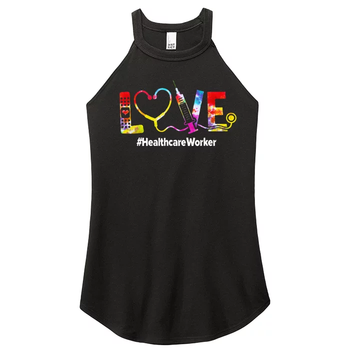 Healthcare Worker Love Tie Dye Nursing Lover Women’s Perfect Tri Rocker Tank