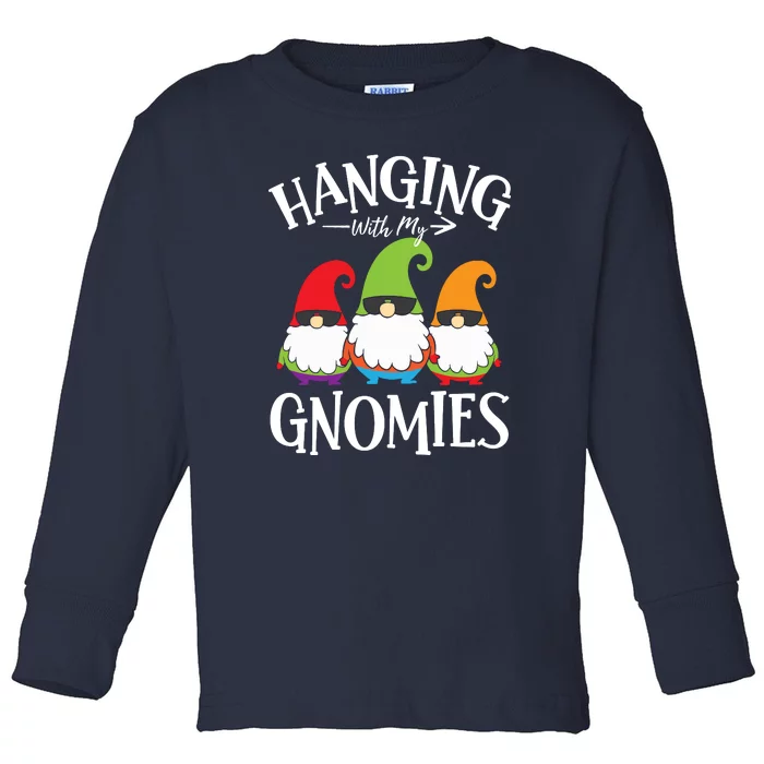 Hanging With My Gnomies Gnomes Christmas Squad Toddler Long Sleeve Shirt