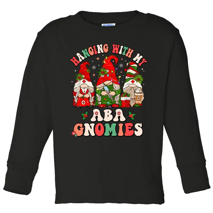 Hanging With My Aba Gnomies Cute Christmas Aba Therapy Toddler Long Sleeve Shirt