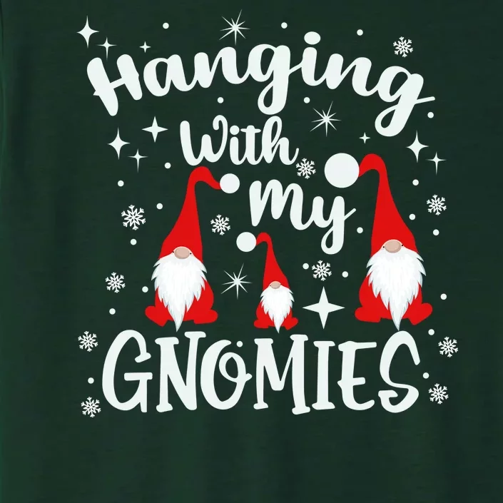 Hanging With My Gnomies Christmas Winter ChromaSoft Performance T-Shirt