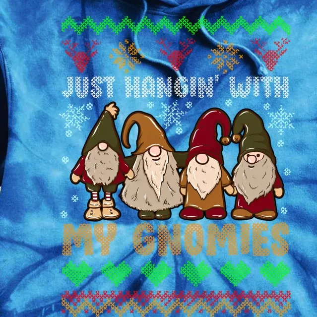 Hangin With My Gnomies Adorable Christmas Gnome Lover Great Gift Tie Dye Hoodie