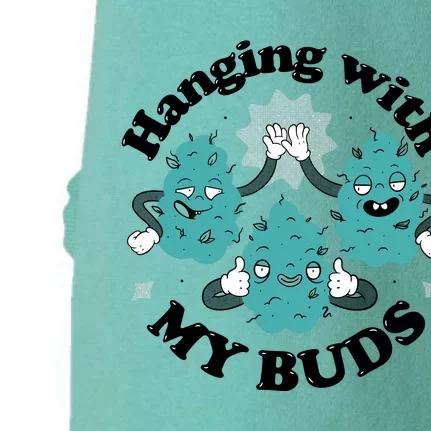 Hanging With My Buds Funny Marijuana Doggie 3-End Fleece Hoodie