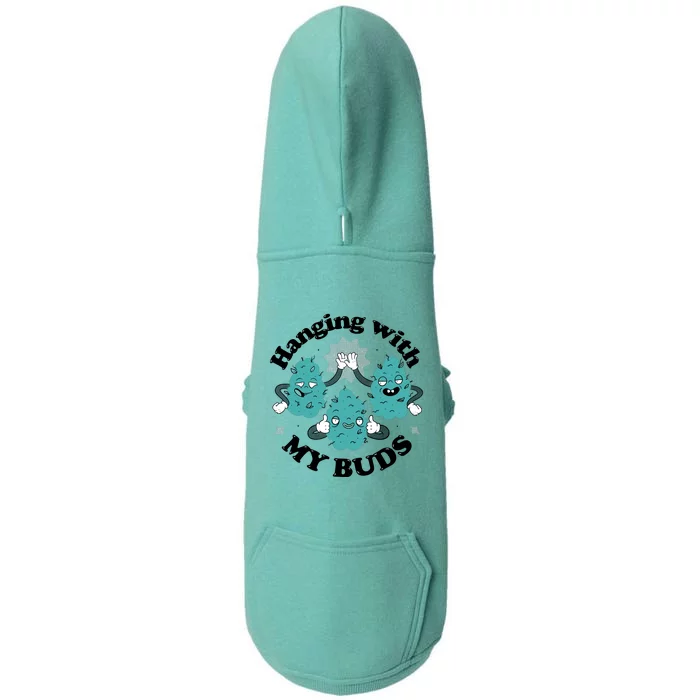 Hanging With My Buds Funny Marijuana Doggie 3-End Fleece Hoodie