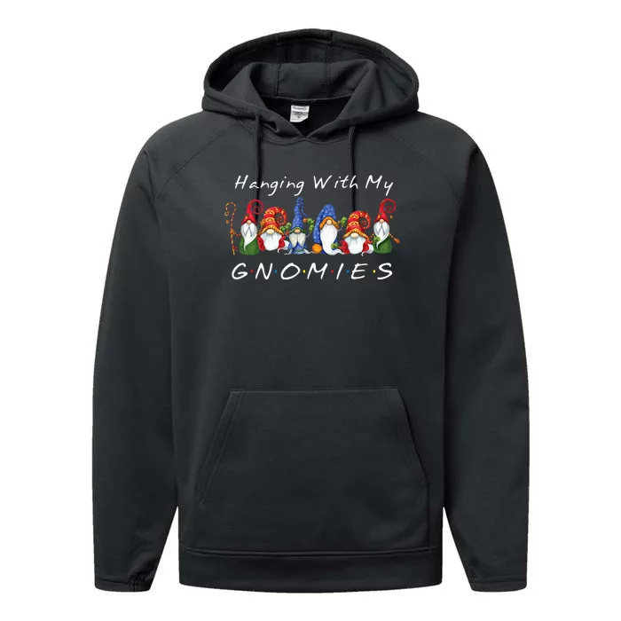 Hanging With My Gnomies Funny Gnome Friend Christmas Performance Fleece Hoodie