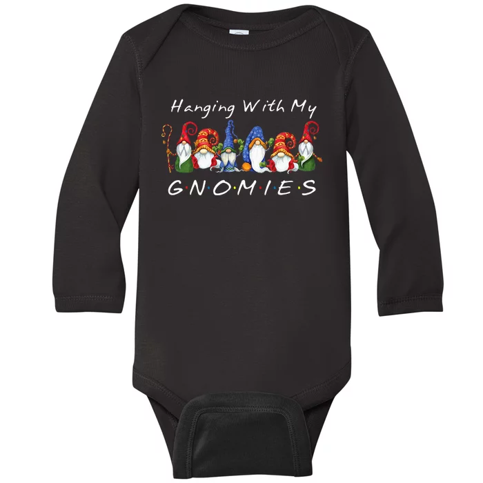 Hanging With My Gnomies Funny Gnome Friend Christmas Baby Long Sleeve Bodysuit