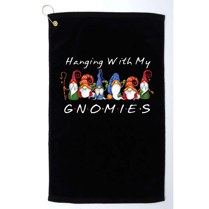 Hanging With My Gnomies Funny Gnome Friend Christmas Platinum Collection Golf Towel