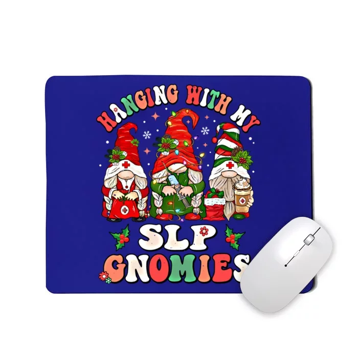 Hanging With My Slp Gnomies Cute Christmas Speech Therapist Gift Mousepad