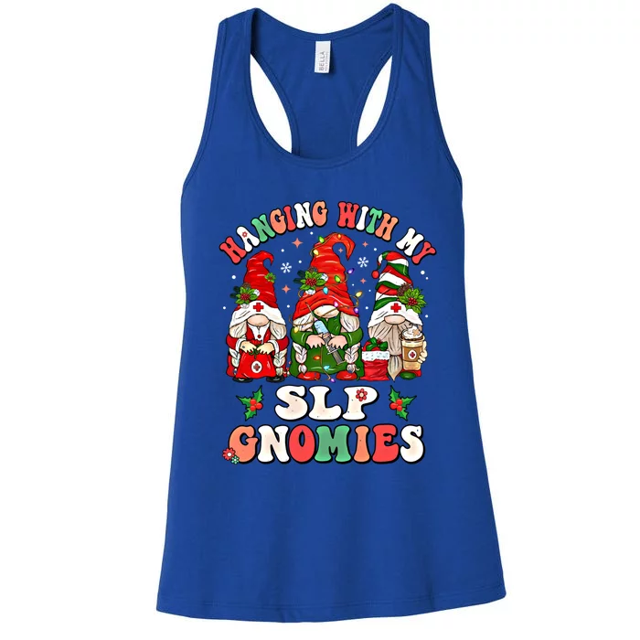 Hanging With My Slp Gnomies Cute Christmas Speech Therapist Gift Women's Racerback Tank