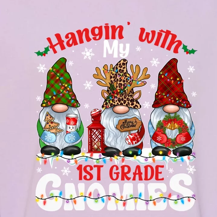 Hanging With My 1st Grade Gnomies Teacher Christmas Gnome Great Gift Garment-Dyed Sweatshirt