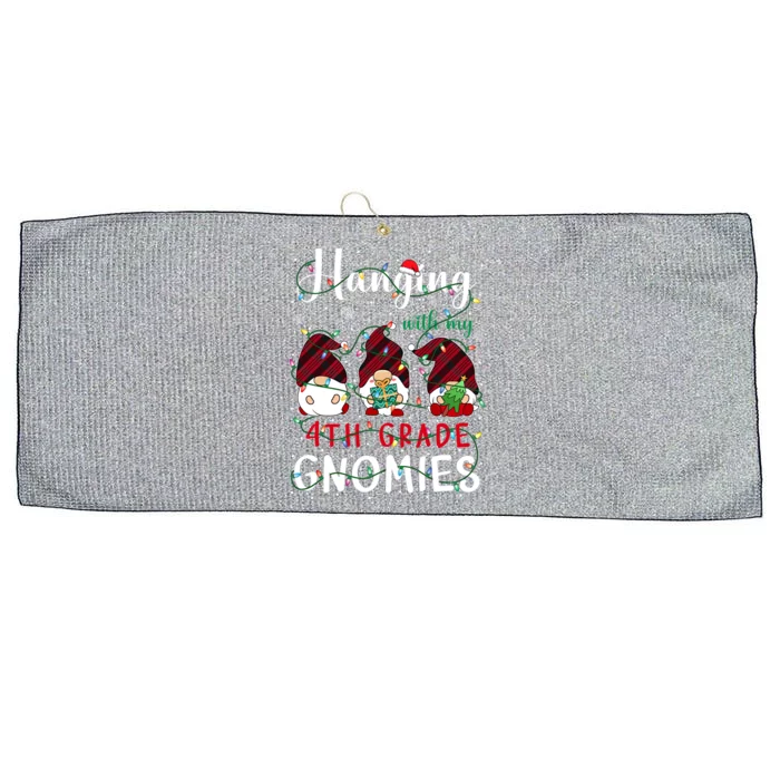 Hanging With My 4Th Grade Gnomies Cute Fourth Grade Teacher Cool Gift Large Microfiber Waffle Golf Towel