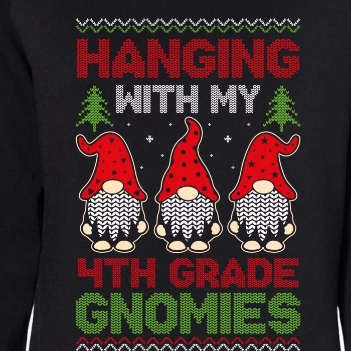 Hanging With My 4th Grade Gnomies Teacher Christmas Gnome Gift Womens California Wash Sweatshirt