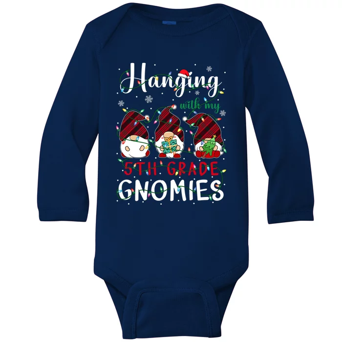 Hanging With My 5Th Grade Gnomies Cute Fifth Grade Teacher Cute Gift Baby Long Sleeve Bodysuit