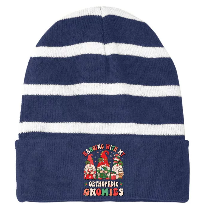 Hanging With My Orthopedic Gnomies Christmas Rn Ortho Nurse Striped Beanie with Solid Band