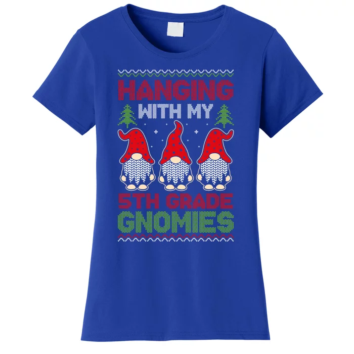 Hanging With My 5th Grade Gnomies Teacher Christmas Gnome Cool Gift Women's T-Shirt