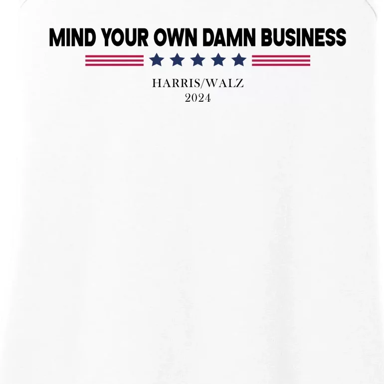 Harris Walz Mind Your Own Damn Business Election Ladies Essential Tank