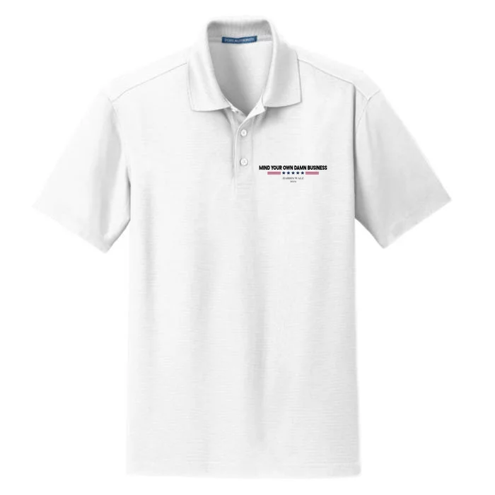 Harris Walz Mind Your Own Damn Business Election Dry Zone Grid Performance Polo