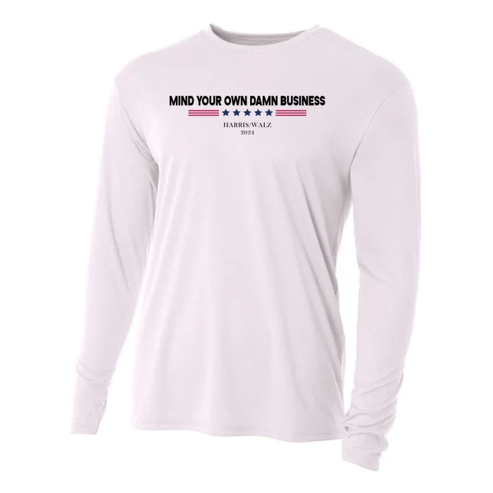 Harris Walz Mind Your Own Damn Business Election Cooling Performance Long Sleeve Crew