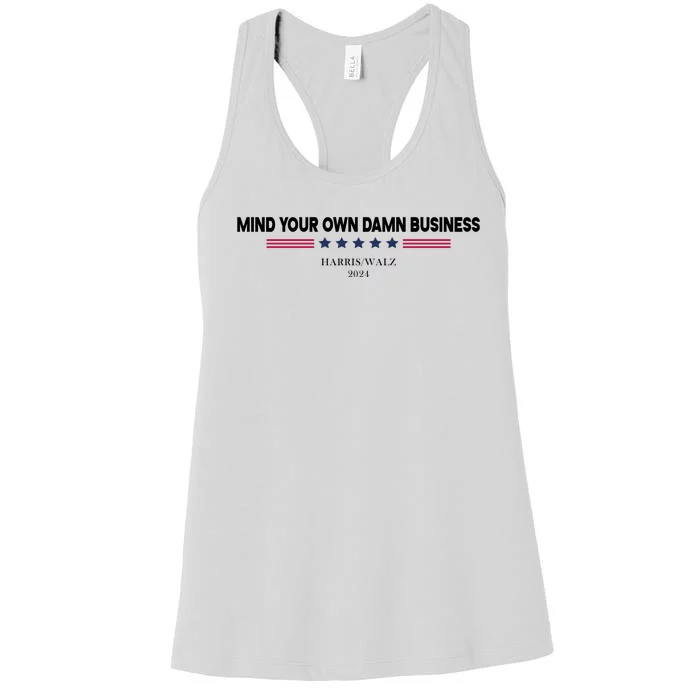 Harris Walz Mind Your Own Damn Business Election Women's Racerback Tank