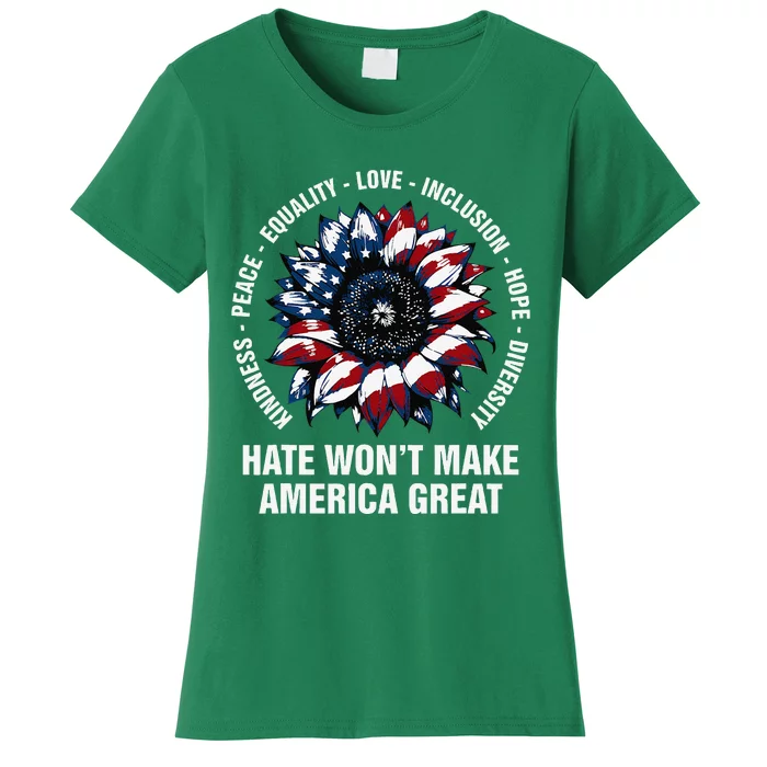 Hate WonT Make America Great Sunflower Kindness Peace Women's T-Shirt