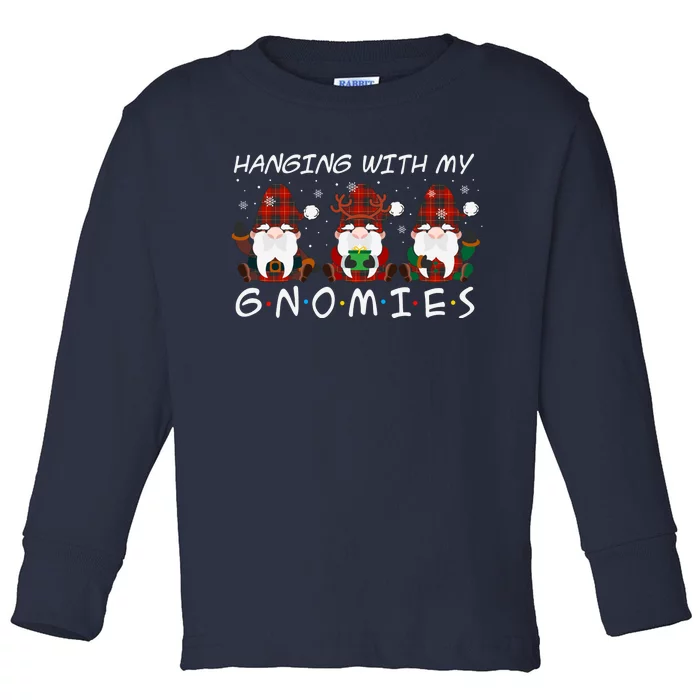 Hanging With My Gnomies Friends Christmas Holiday Toddler Long Sleeve Shirt