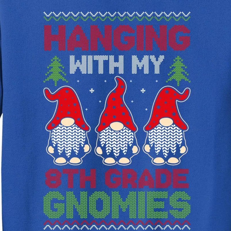 Hanging With My 8th Grade Gnomies Teacher Christmas Gnome Gift Sweatshirt