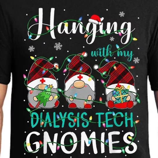 Hanging With My Dialysis Tech Gnomies Christmas Gnome Squad Pajama Set