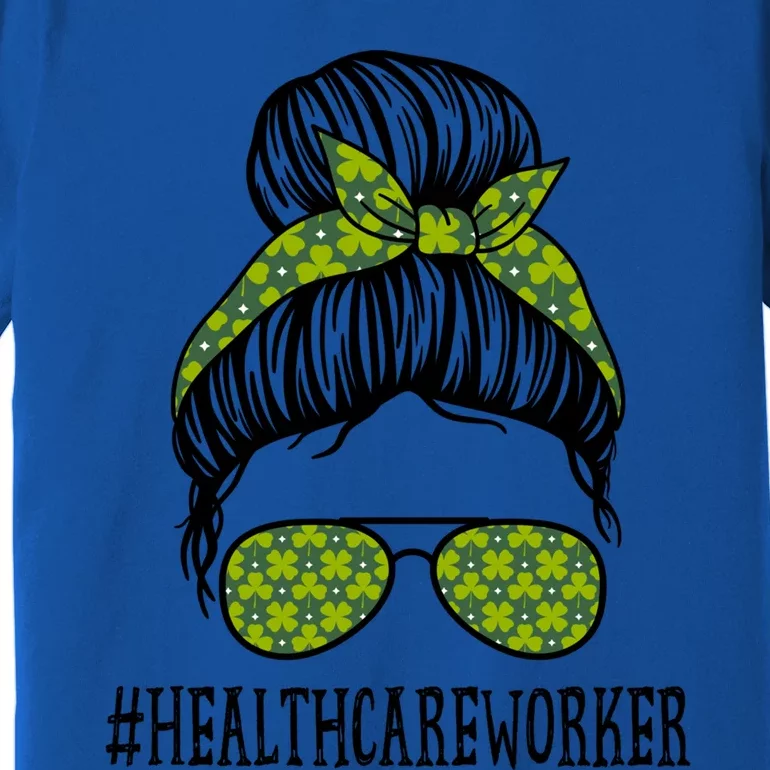 Healthcare Worker Messy Bun St Patrick's Day Shamrock Gift Premium T-Shirt