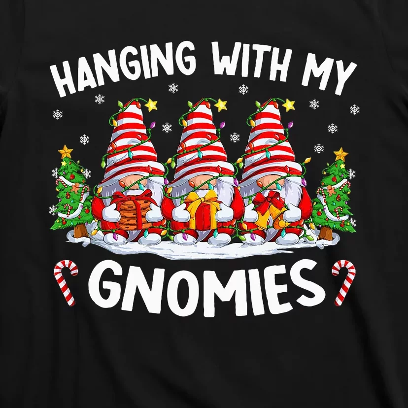 Hanging With My Gnomies Matching Family Christmas Pjs Gnome T-Shirt