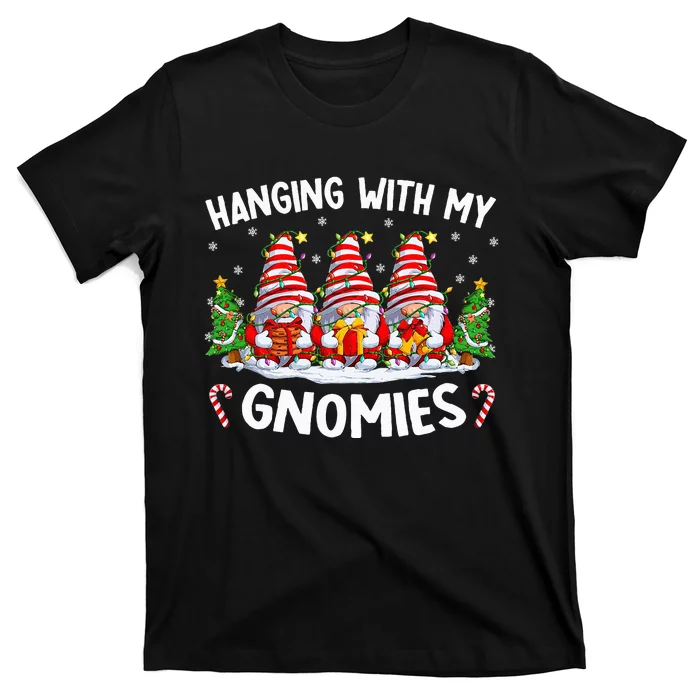 Hanging With My Gnomies Matching Family Christmas Pjs Gnome T-Shirt