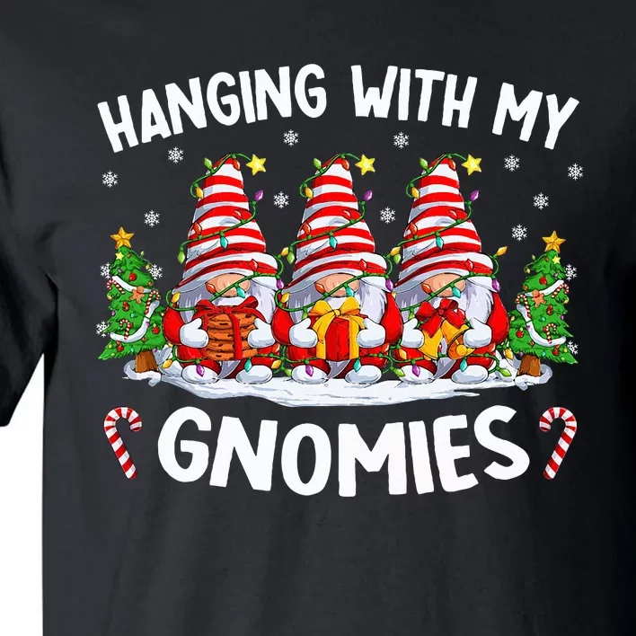 Hanging With My Gnomies Matching Family Christmas Pjs Gnome Tall T-Shirt