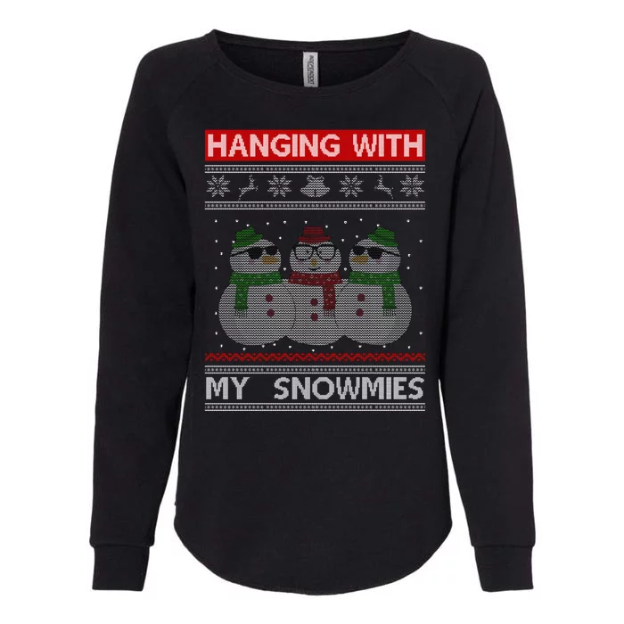 Hanging With My Snowmies Ugly Christmas Womens California Wash Sweatshirt