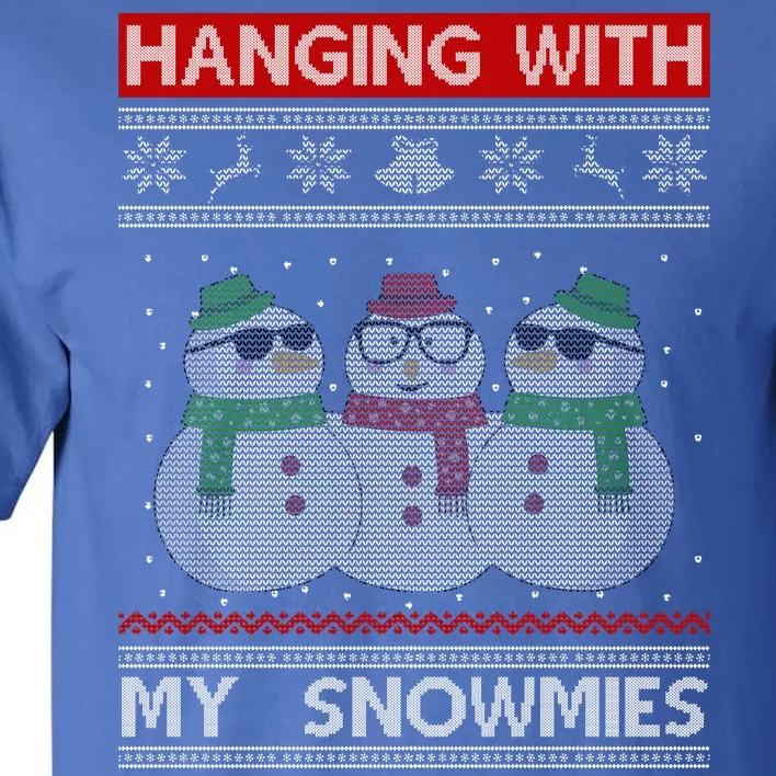 Hanging With My Snowmies Ugly Christmas Tall T-Shirt