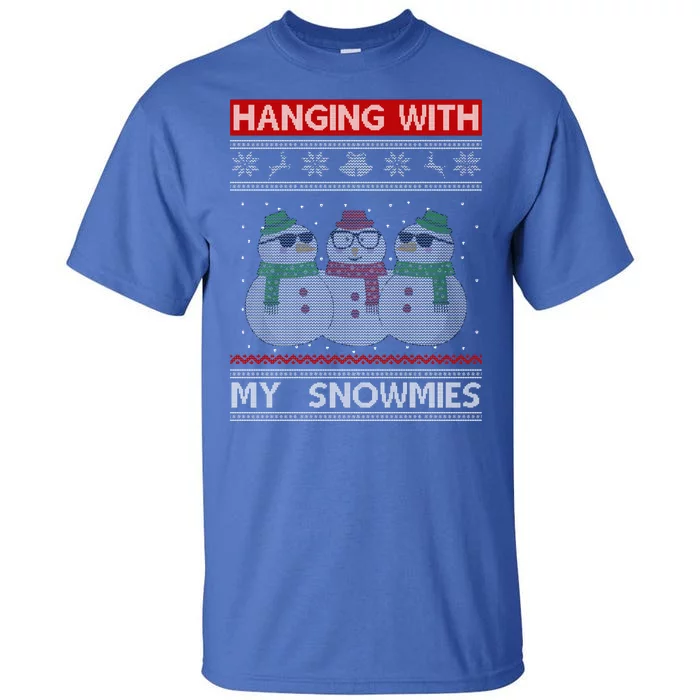 Hanging With My Snowmies Ugly Christmas Tall T-Shirt