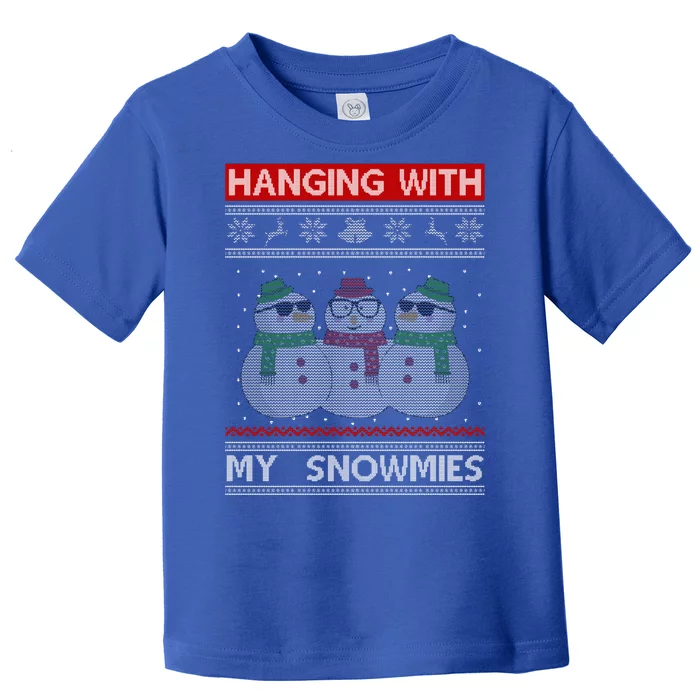 Hanging With My Snowmies Ugly Christmas Toddler T-Shirt