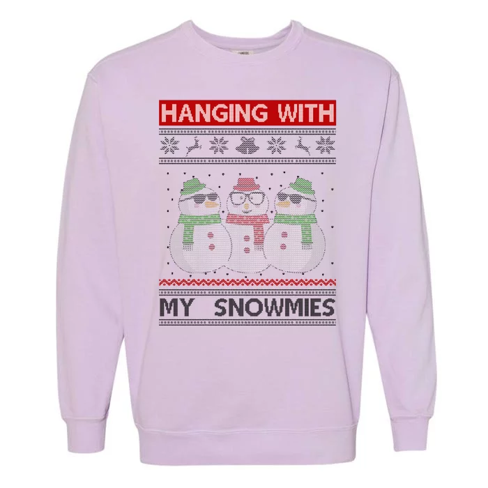 Hanging With My Snowmies Ugly Christmas Garment-Dyed Sweatshirt