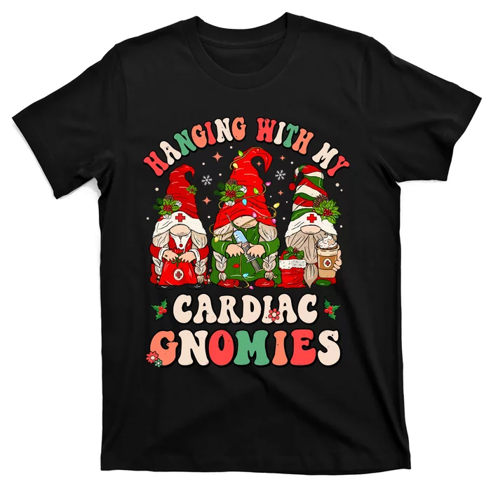 Hanging With My Cardiac Gnomies Funny Christmas Cardiologist T-Shirt