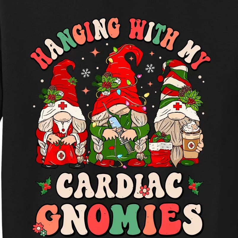 Hanging With My Cardiac Gnomies Funny Christmas Cardiologist Tall Sweatshirt