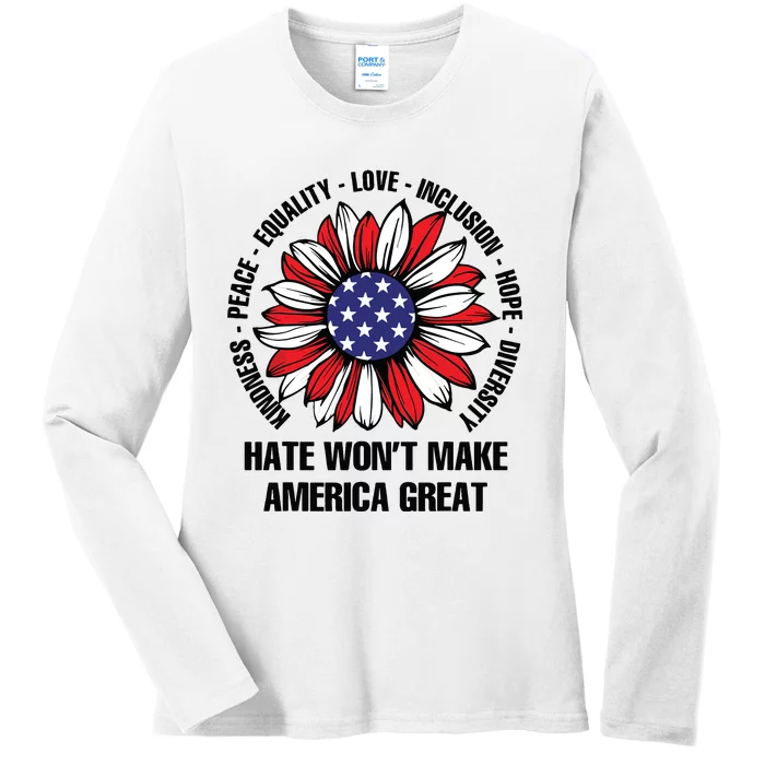 Hate Wont Make America Great Ladies Long Sleeve Shirt