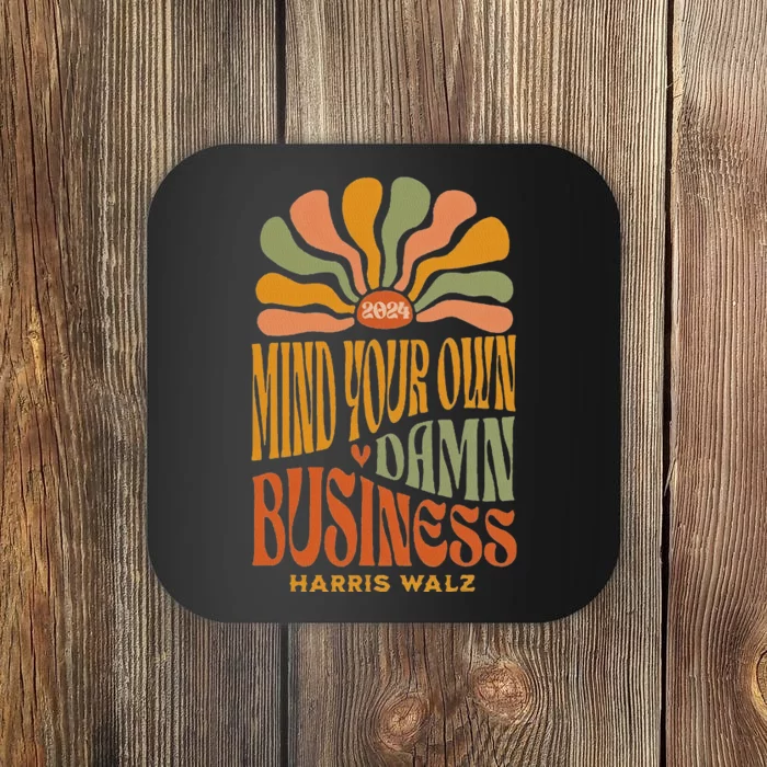 Harris Walz Mind Your Own Damn Business Boho Flower Coaster