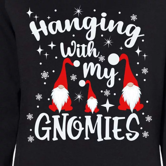 Hanging With My Gnomies Christmas Winter Womens California Wash Sweatshirt