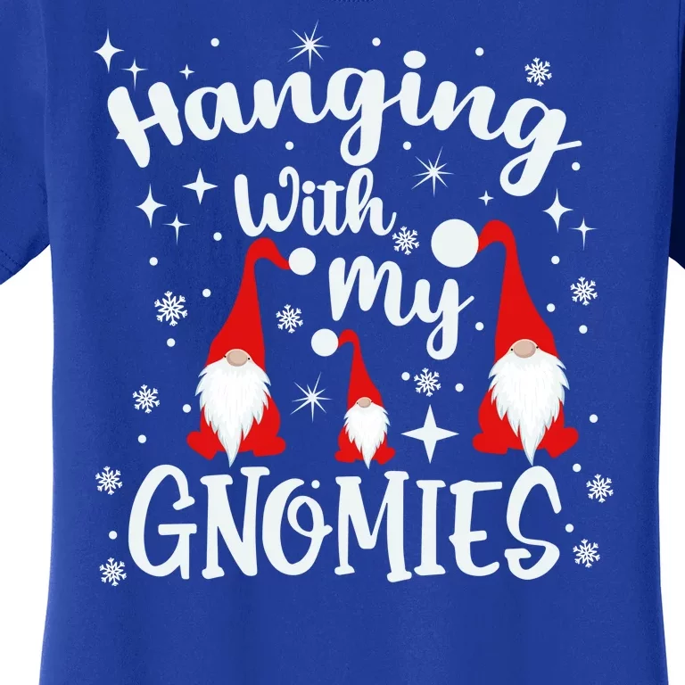 Hanging With My Gnomies Christmas Winter Women's T-Shirt