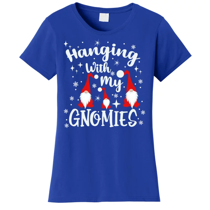 Hanging With My Gnomies Christmas Winter Women's T-Shirt