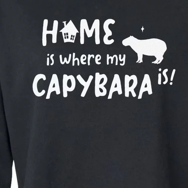 Home Where My Capybaras Gifts for Capybaras Lovers Cropped Pullover Crew