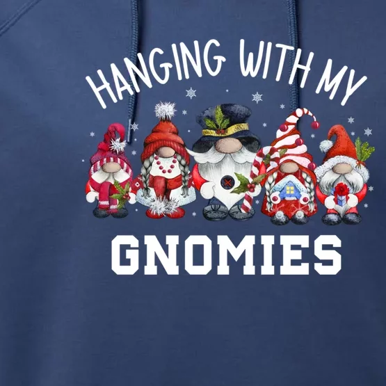 Hanging With My Gnomies Funny Garden Gnomes Christmas Gift Performance Fleece Hoodie