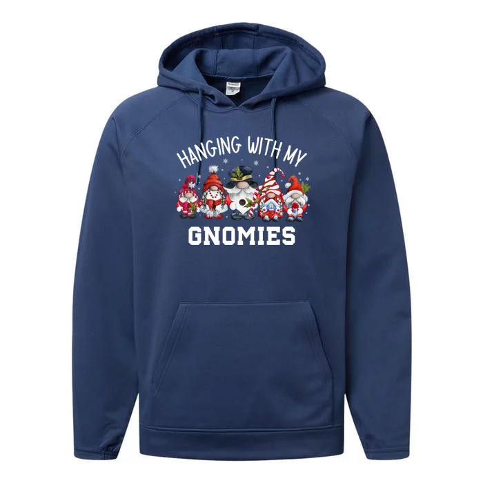 Hanging With My Gnomies Funny Garden Gnomes Christmas Gift Performance Fleece Hoodie